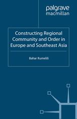Constructing regional community and order in Europe and Southeast Asia