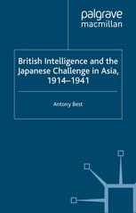 British intelligence and the Japanese challenge in Asia, 1914-41