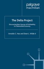 The Delta project : discovering new sources of profitability in a networked economy