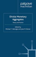 Divisia monetary aggregates : theory and practice