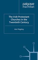 The Irish Protestant churches in the twentieth century