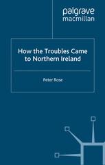 How the Troubles Came to Northern Ireland