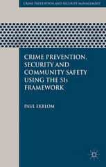 Crime prevention, security and community safety using the 5Is framework