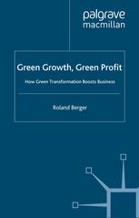 Green Growth, Green Profit : How Green Transformation Boosts Business