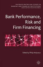 Bank Performance, Risk and Firm Financing