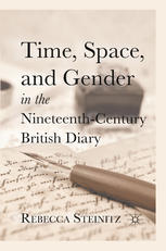 Time, space, and gender in the nineteenth-century British diary