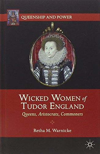 Wicked Women of Tudor England