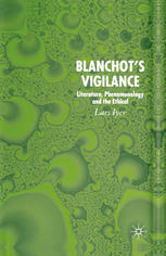 Blanchot's vigilance : literature, phenomenology, and the ethical