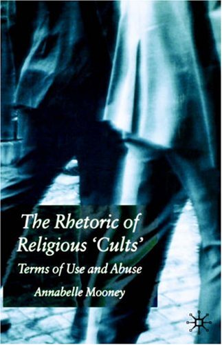 The Rhetoric of Religious Cults