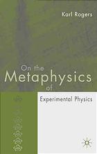 On the Metaphysics of Experimental Physics