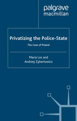 Privatizing the police-state : the case of Poland