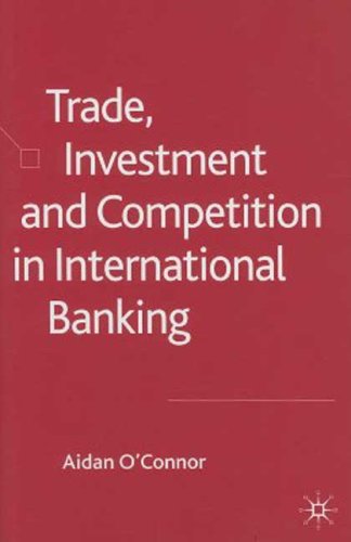 Trade, investment and competition in international banking