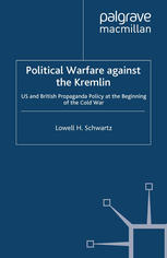 Political warfare against the Kremlin : US and British propaganda policy at the beginning of the Cold War