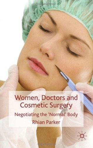 Women, Doctors and Cosmetic Surgery