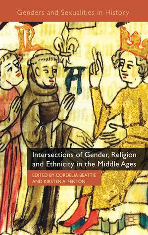 Intersections of Gender, Religion and Ethnicity in the Middle Ages