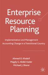 Enterprise resource planning : implementation and management accounting change in a transitional country