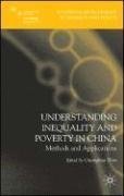 Understanding inequality and poverty in China : methods and applications