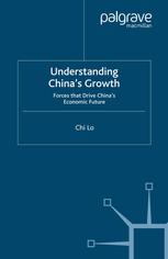 Understanding China's growth : forces that drive China's economic future