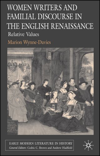 Women writers and familial discourse in the English renaissance : Relative values