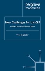 New challenges for UNICEF : children, women, and human rights