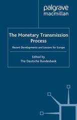 The monetary transmission process : recent developments and lessons for Europe