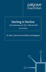 Sterling in decline : the devaluations of 1931, 1949, and 1967