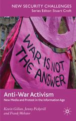 Anti-war activism : new media and protest in the information age