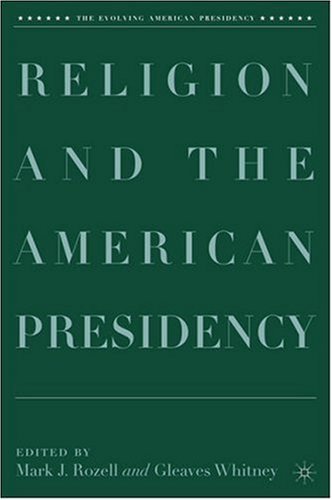 Religion and the American Presidency