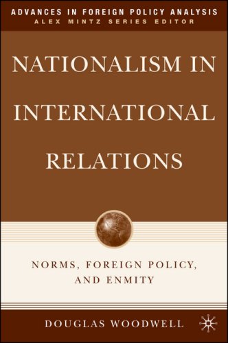 Nationalism in international relations : norms, foreign policy, and enmity