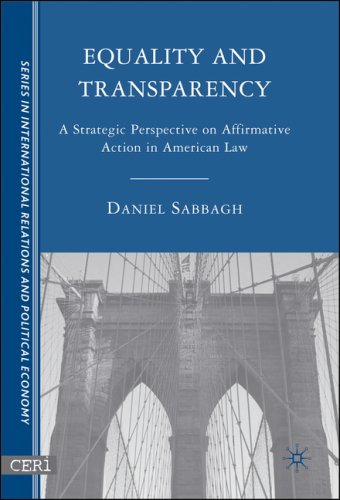 Equality and transparency ;A strategic perspective on affirmative action in American law