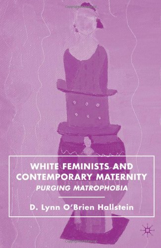 White Feminists and Contemporary Maternity