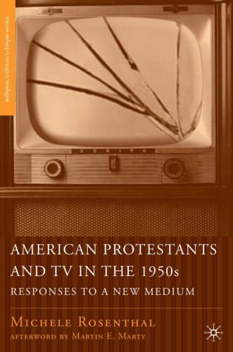 American protestants and TV in the 1950s ;Responses to a new medium