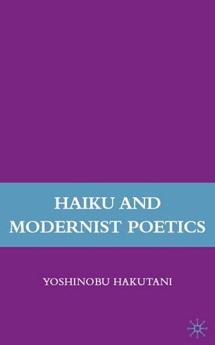 Haiku and Modernist Poetics