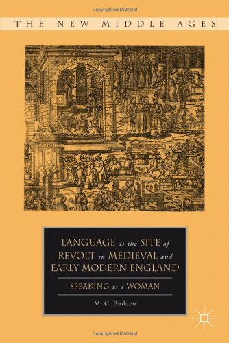 Language as the Site of Revolt in Medieval and Early Modern England