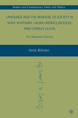 Language and the Renewal of Society in Walt Whitman, Laura (Riding) Jackson, and Charles Olson