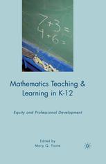 Mathematics Teaching &amp; Learning in K-12