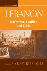 Lebanon : Liberation, Conflict, and Crisis