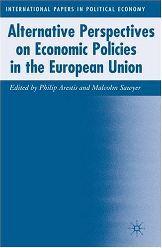 Alternative Perspectives on Economic Policies in the European Union