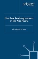 New Free Trade Agreements in the Asia-Pacific