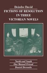 Fictions of Resolution in Three Victorian Novels