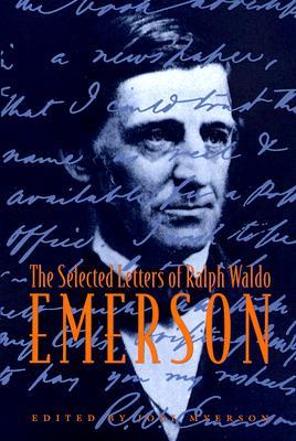 The Selected Letters of Ralph Waldo Emerson