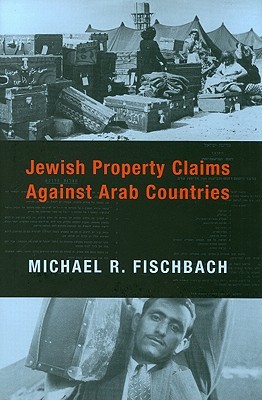 Jewish Property Claims Against Arab Countries