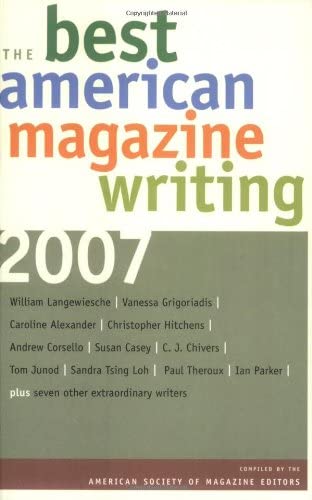 The Best American Magazine Writing 2007