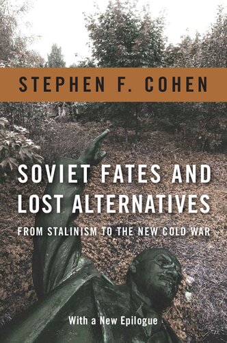 Soviet Fates and Lost Alternatives