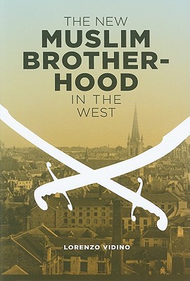 The New Muslim Brotherhood in the West