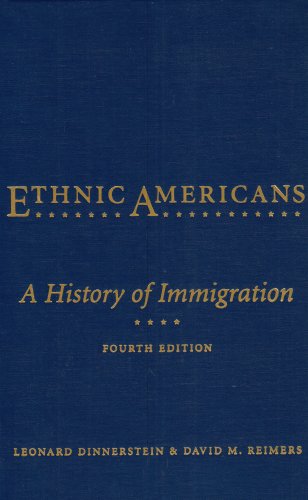 Ethnic Americans : a history of immigration