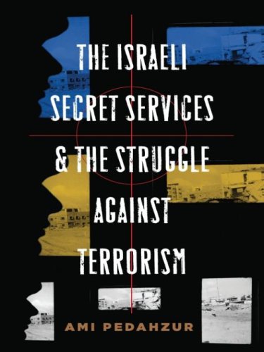 The Israeli Secret Services and the Struggle Against Terrorism