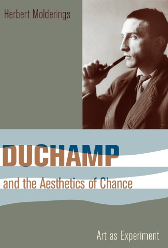 Duchamp and the Aesthetics of Chance