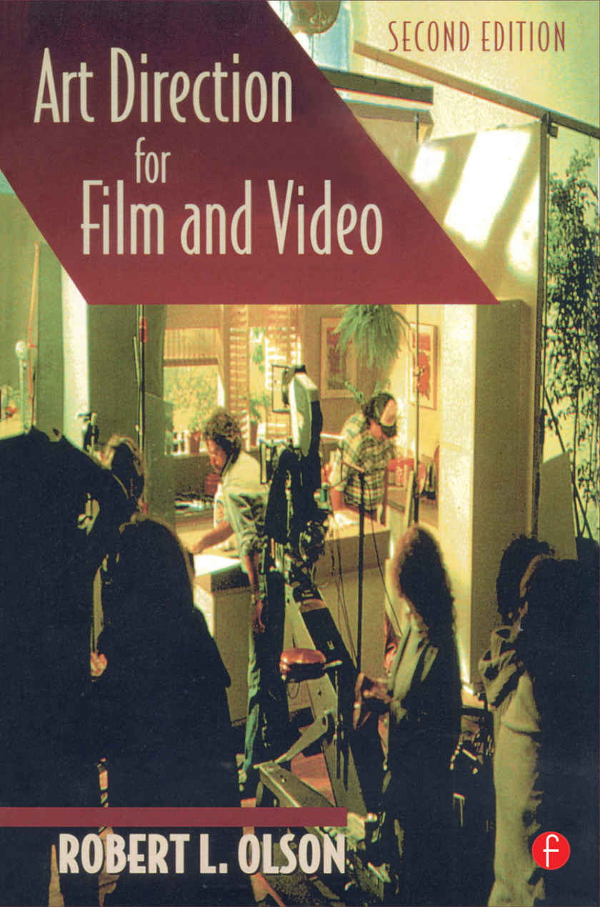 Art Direction for Film and Video, Second Edition
