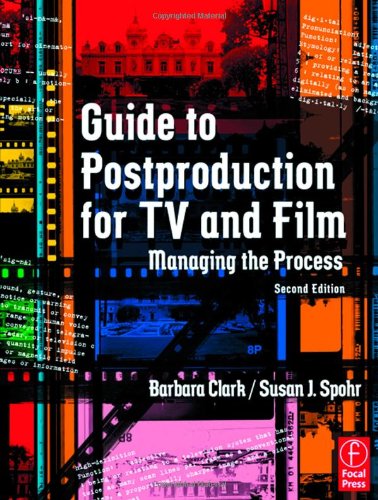 Guide to Postproduction for TV and Film